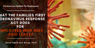 What the Families First Coronavirus Response Act Does for Employees Who Need Paid Leave?