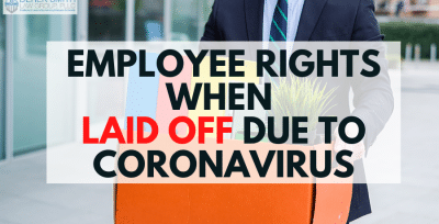 Employee Rights When Laid Off Due to Coronavirus