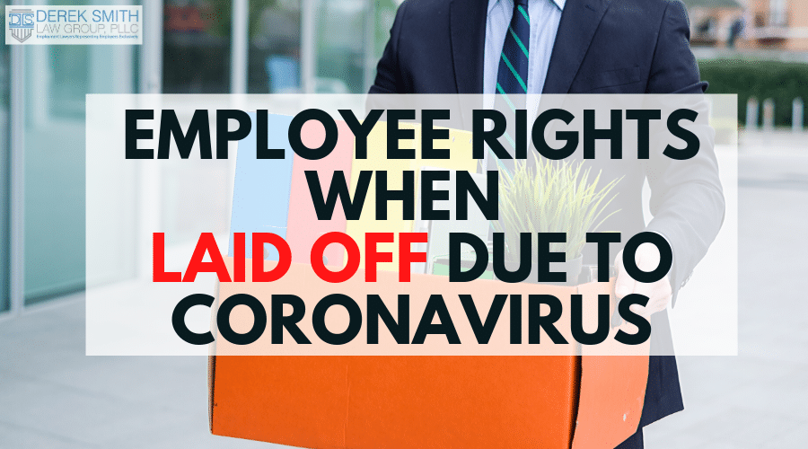 Employee Rights When Laid Off Due to Coronavirus 