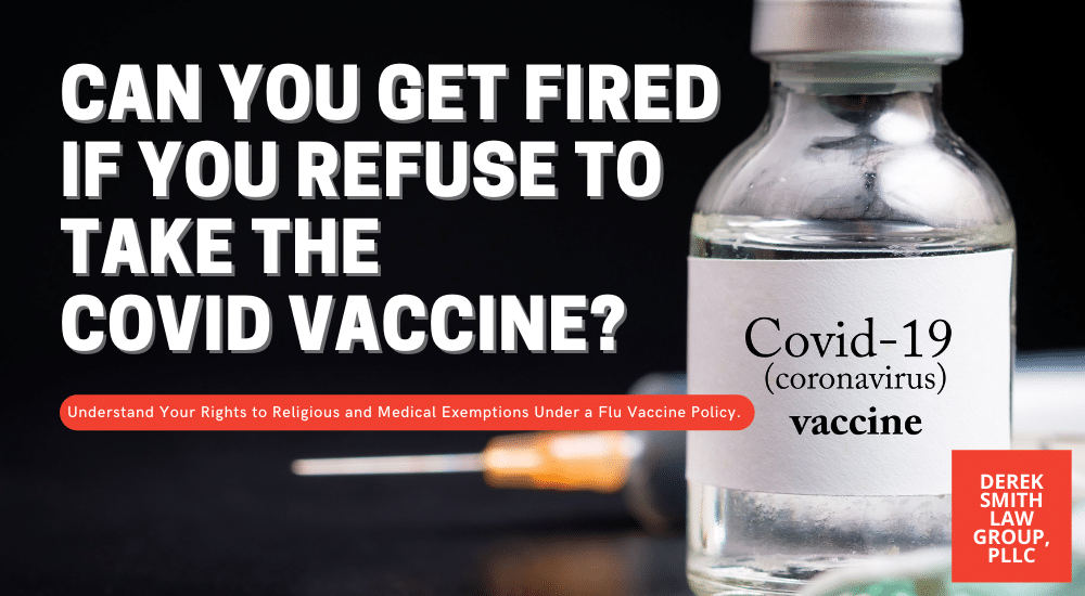 Can You Get Fired If You Refuse To Take The Covid Vaccine