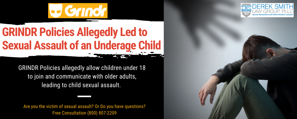 Lawsuit Filed by the Derek Smith Law Group Alleges GRINDR Puts Children in Danger of Sexual Assault Due to Bad Business Practices