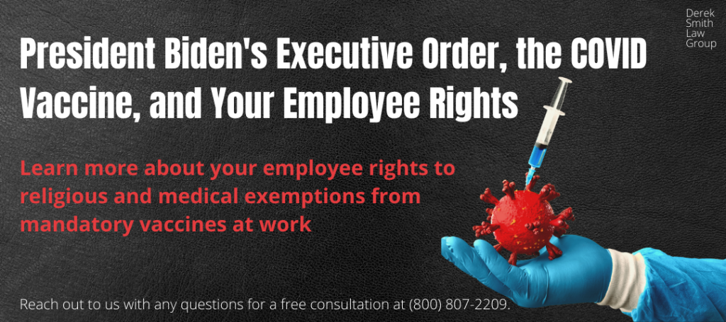 President Biden's Executive Order, the COVID Vaccine, and Your Employee Rights