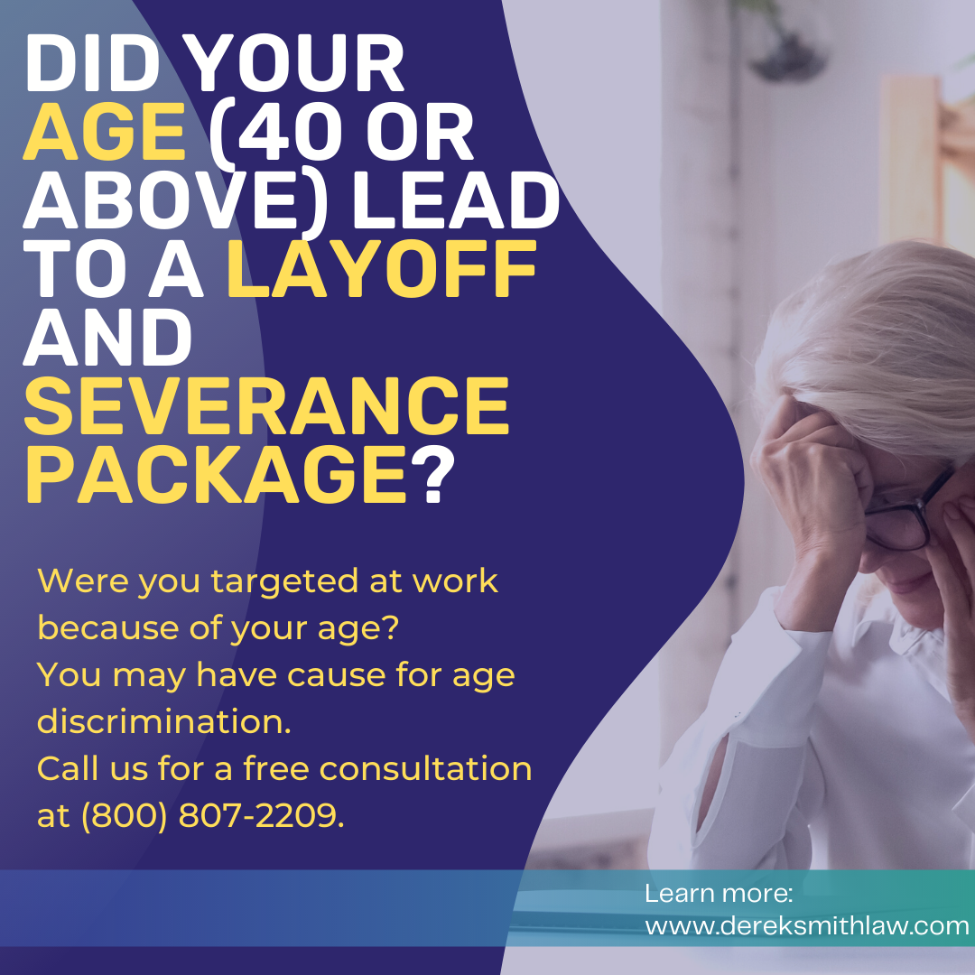 Did Your Age Lead to a Layoff and Severance Package (40 or above)?