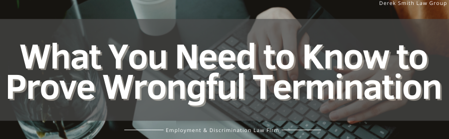 What Do You Need To Prove Wrongful Termination 2666