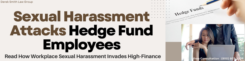 Read How Workplace Sexual Harassment Invades High-Finance. Sexual Harassment Attacks Hedge Fund Employees