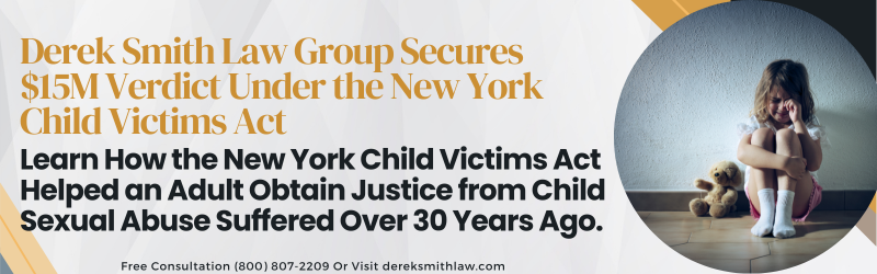 Learn How the New York Child Victims Act Helped an Adult Obtain Justice from Child Sexual Abuse Suffered Over 30 Years Ago.