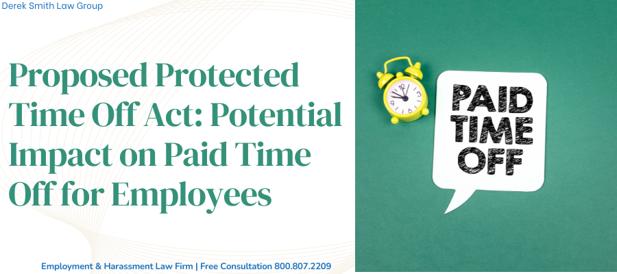 Proposed Protected Time Off Act: Potential Impact on Paid Time Off for Employees