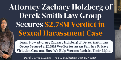 Attorney Zachary Holzberg of Derek Smith Law Group Secures $2.78M Verdict in Sexual Harassment Case